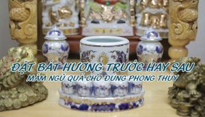 Theo phong tục từ xưa đến nay thì việc đặt các món đồ trên bàn thờ đều khá là quan trọng