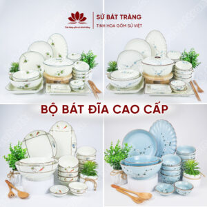 Bộ bát đĩa cao cấp đẹp - Sứ Bát Tràng